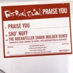 Fatboy Slim - Praise You