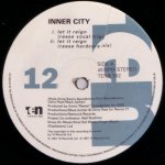 Inner City - Let It Reign