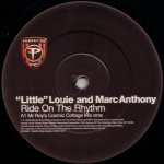 ‘Little’ Louie and Marc Anthony - Ride On The Rhythm