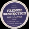 French Connection - Who Cares