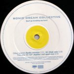 Sonic Dream Collective - Don't Go Breaking My Heart