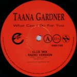 Taana Gardner - What Can I Do For You