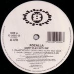 Rozalla - Don't Play With Me 