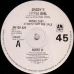 Nikki D / D.N.A. - Daddy's Little Girl / Rusted Pipe