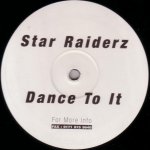Star Raiderz - Dance To It