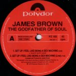 James Brown - Get Up (I Feel Like Being A) Sex Machine (1991 EQ'd Version)
